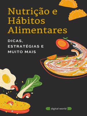 cover image of Nutrição e Hábitos Alimentares
